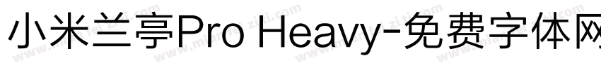 小米兰亭Pro Heavy字体转换